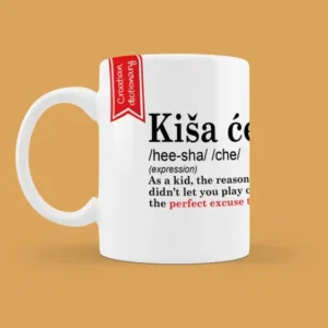 Šalica - Croatian Dictionary - Kiš će